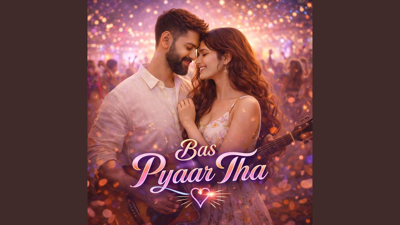 Bas Pyaar Tha