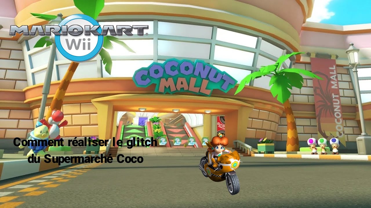 TUTO : Comment réaliser le Bug du Supermarché Coco - Mario Kart Wii