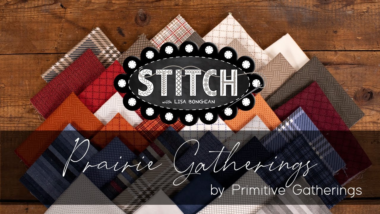 Prairie Gatherings | Лиза Бонгин | MODA Fabrics | Primitive Gatherings