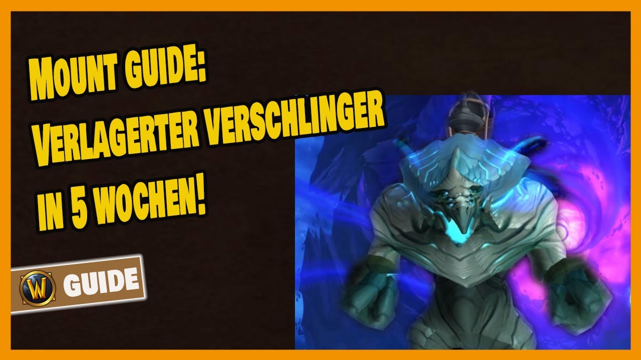 Wie schwer ist das Verschlinger Mount wirklich? - Mount Guide World of Warcraft