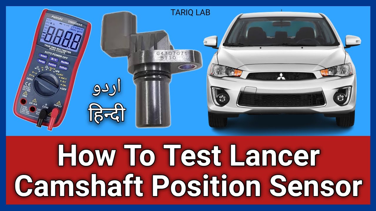 How To Test Camshaft Position Sensor | Lancer Camshaft Sensor Testing