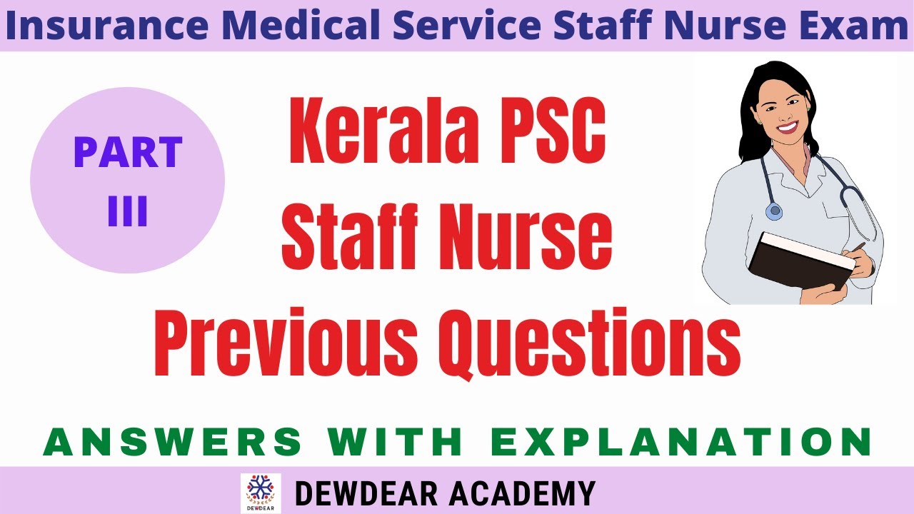 Kerala PSC Staff Nurse Previous Questions and Answers with Explanation/Insurance Medical Service-III