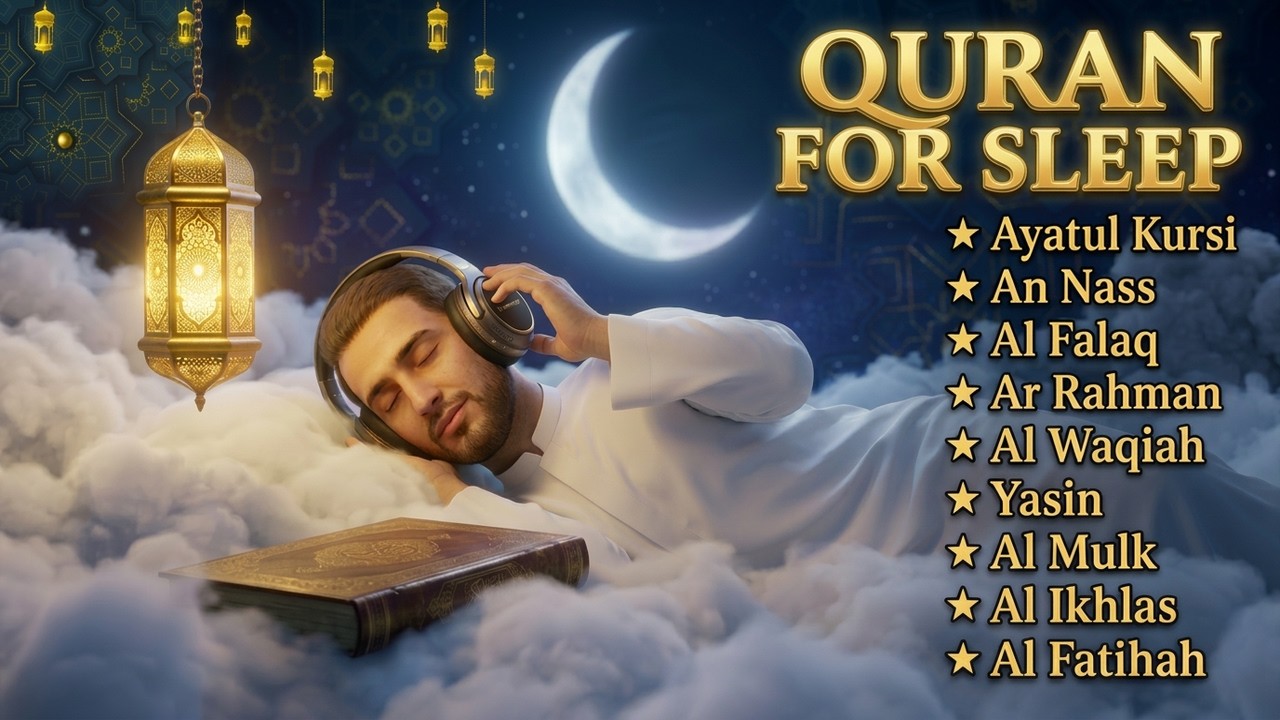 Quran for Restful Sleep | Peaceful Recitation for Anxiety & Stress