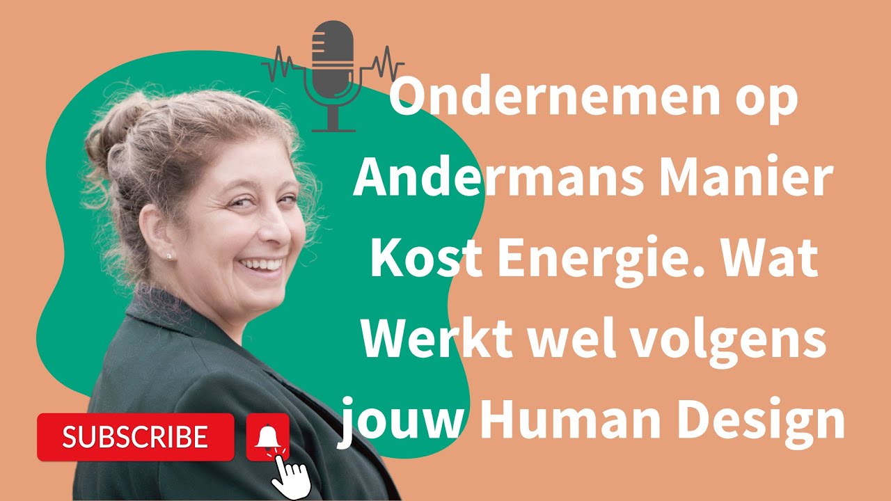 Ondernemen op Andermans manier Kost Energie. Wat Werkt Wel volgens jouw Human Design