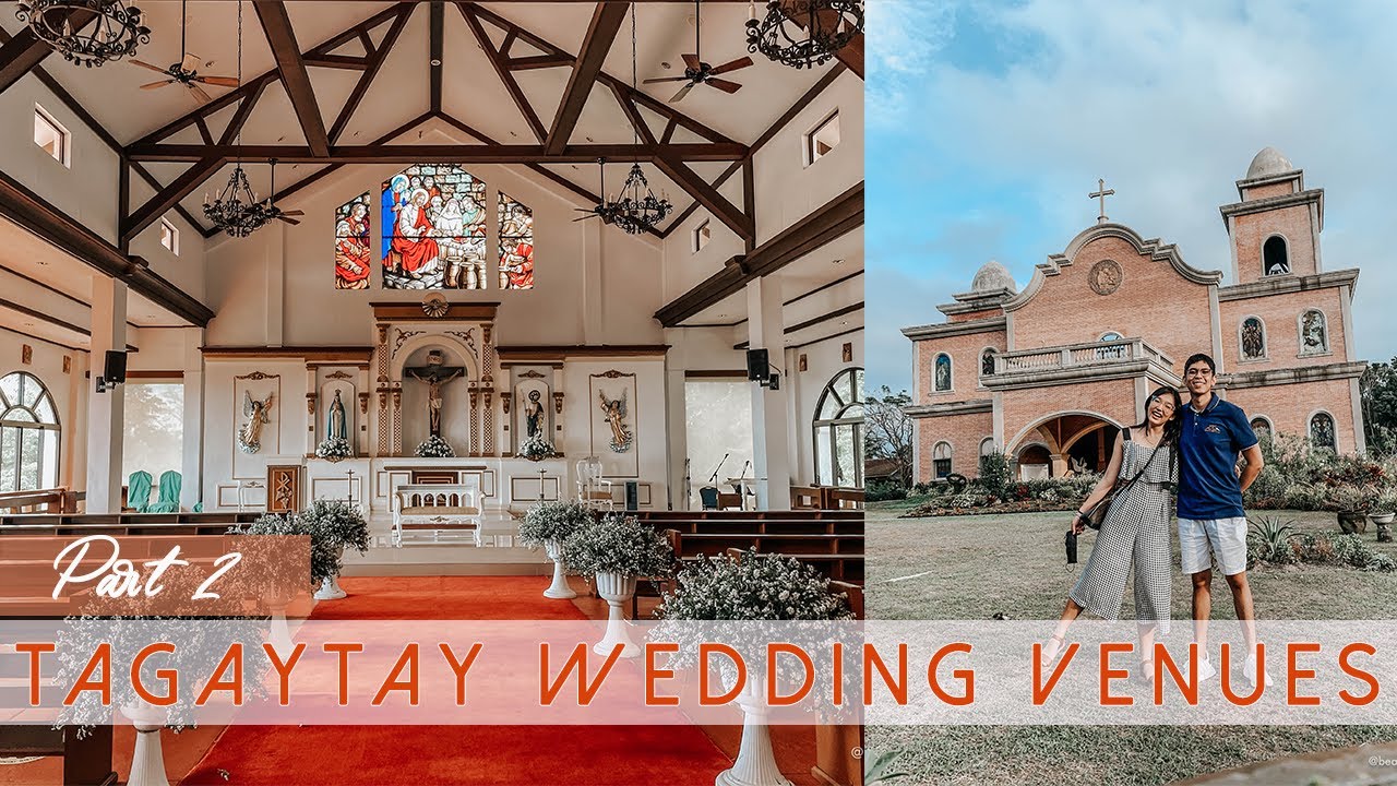 TAGAYTAY WEDDING VENUES PT. 2: Chapel on the Hill, Narra Hill, Tagaytay Highlands and more | P&B