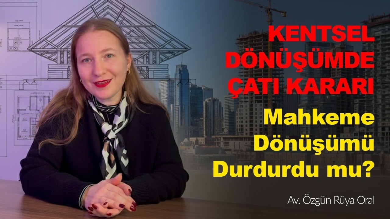 Çatı Katı Neden Önemliydi? Mahkemenin Kentsel Dönüşüm Kararı Neden Yanlış?