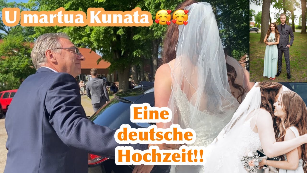 Kemi dasme|Nje nuse gjermane| Familja bashke| Eine perfekte Hochzeit