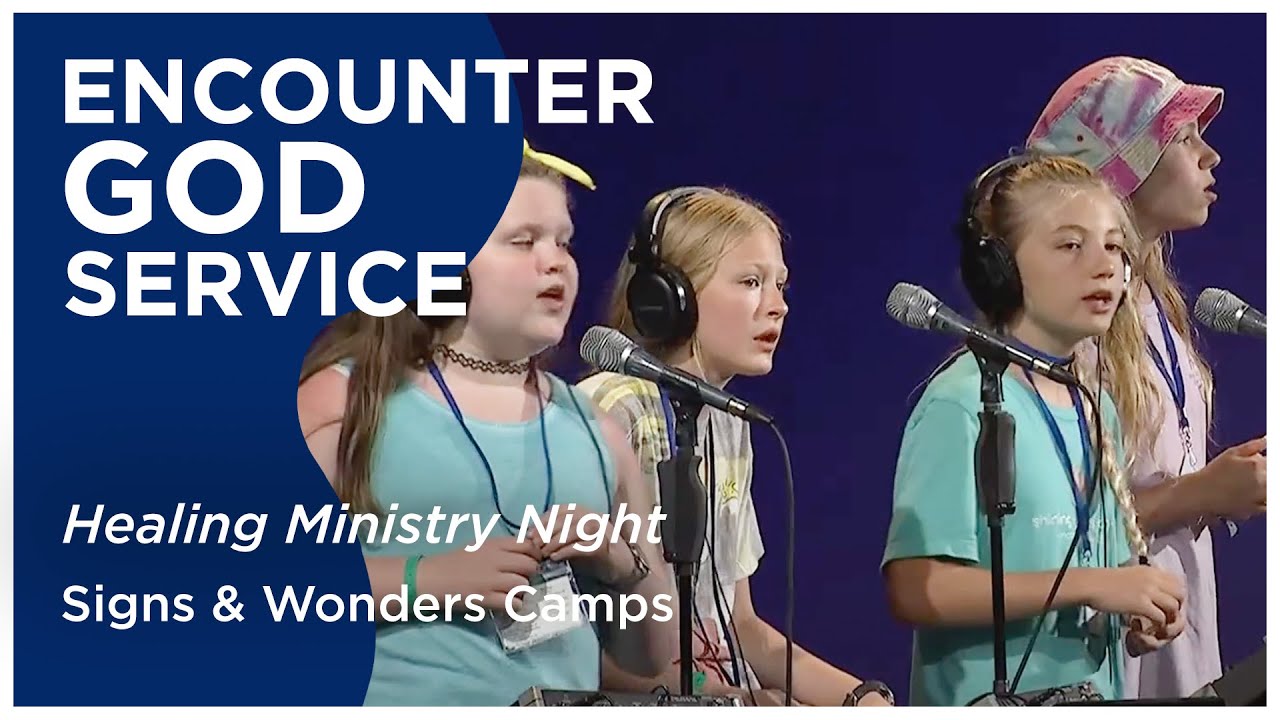 Healing Ministry Night | Signs & Wonders Camps