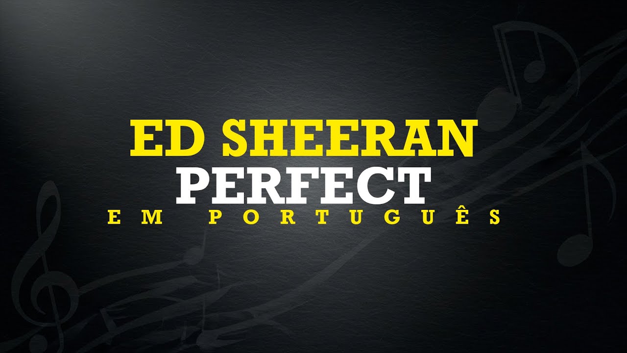 PERFECT - ED SHEERAN (Português | Cover)