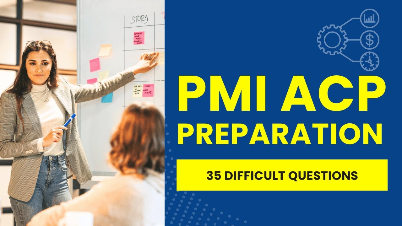 PMI ACP Preparation - Project Management Mock Exam & Review (35 Difficult Questions)