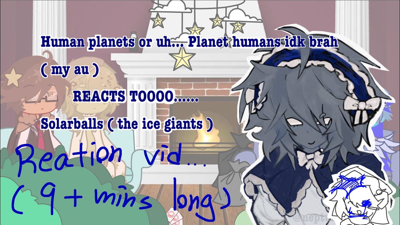 Planet human reacts to uh… solarballs ( the ice giants ) NEPTUNE_4X78 || cringe bro || X2