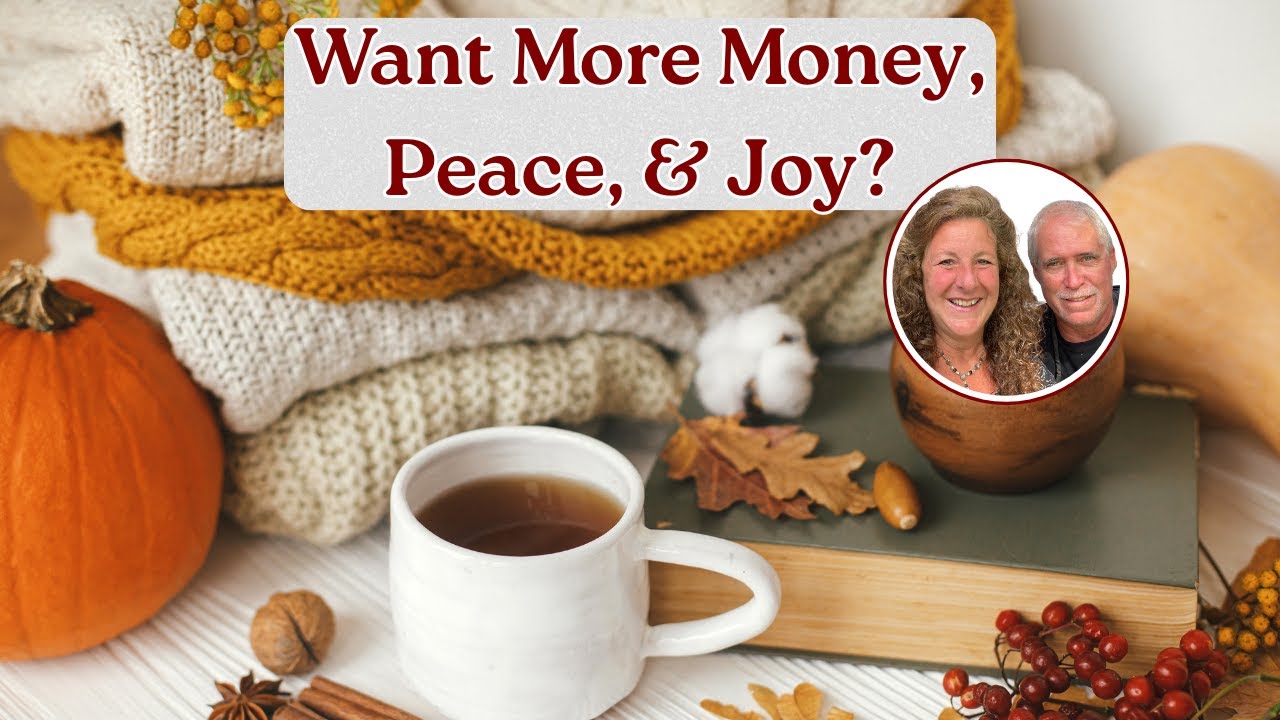 HOW TO HAVE MORE MONEY, PEACE, & JOY! FRUGAL OLD FASHIONED LIVING!