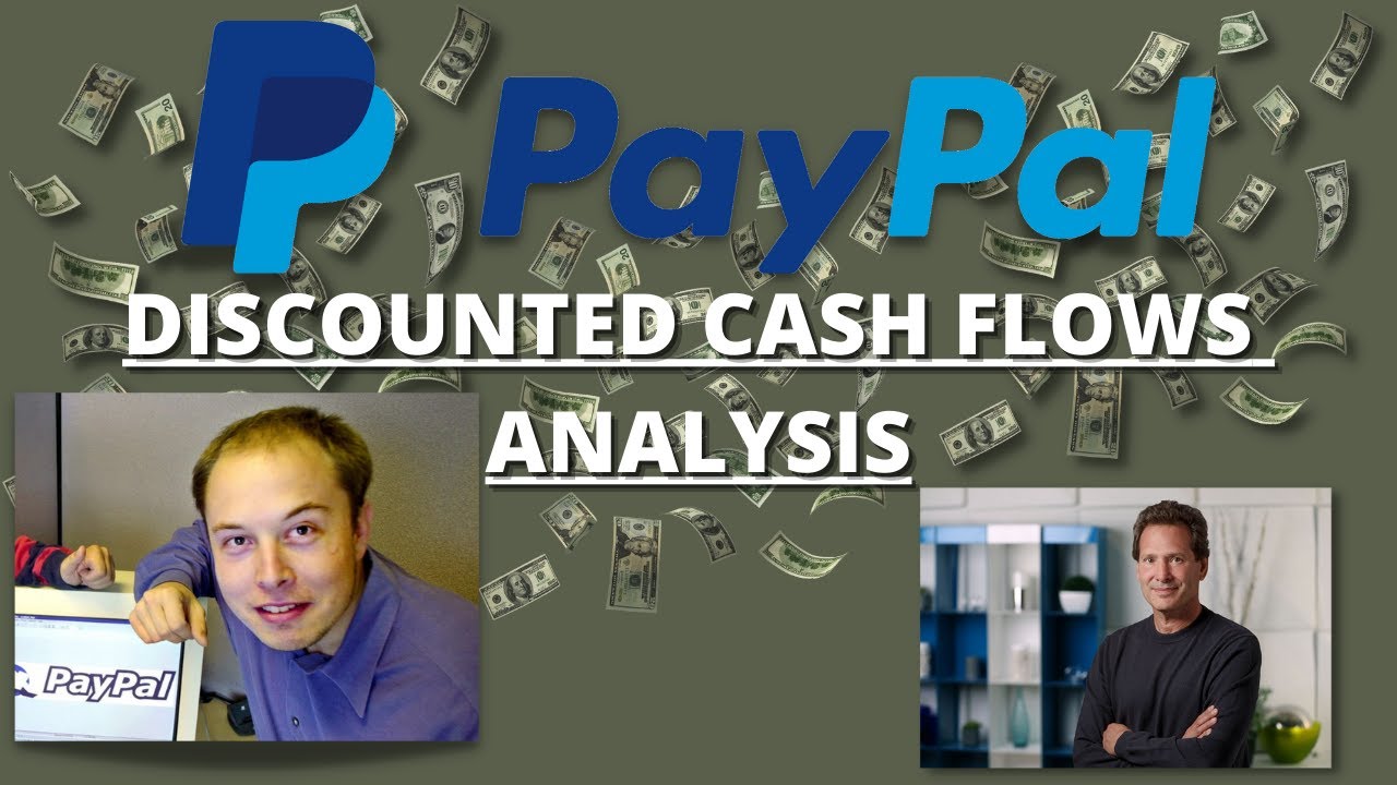 PayPal Intrinsic Value Business Analysis (Multinational Financial Technology Company and DCF Method)