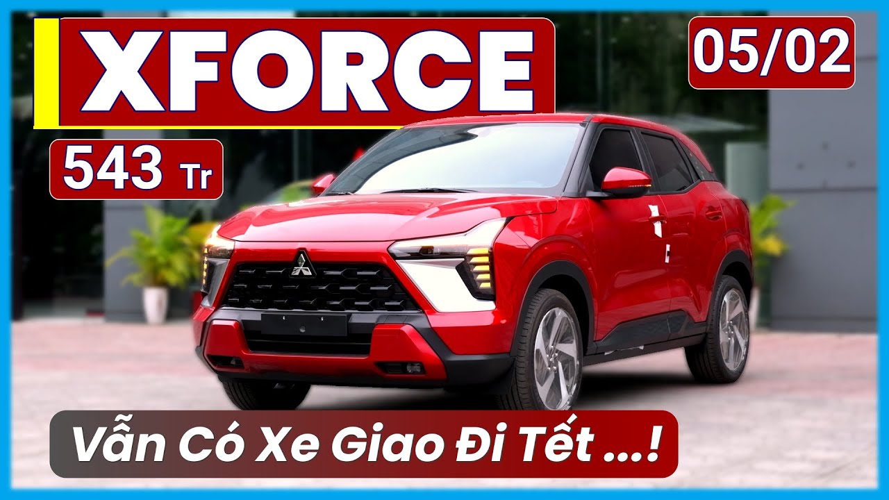Giá Xe Xforce 2026 Tháng 02. Khuyến Mại Tiền Mặt, Giá 543 Triệu, Chốt Sớm Lấy Xe Đi Tết | Xe Việt