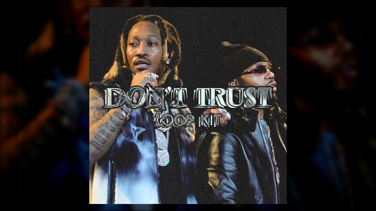FREE Future Loop Kit - Don't Trust (Metro Boomin, Dark, Gunna, Nardo Wick, Lil Durk Loop Kit 2024)