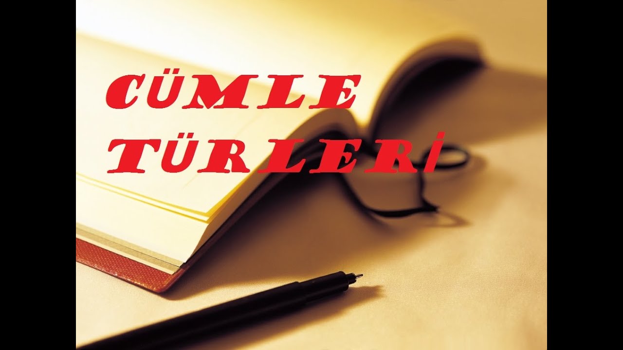 Cümle Türleri (Cümle Çeşitleri) Konu Anlatımı, TYT - YKS , KPSS