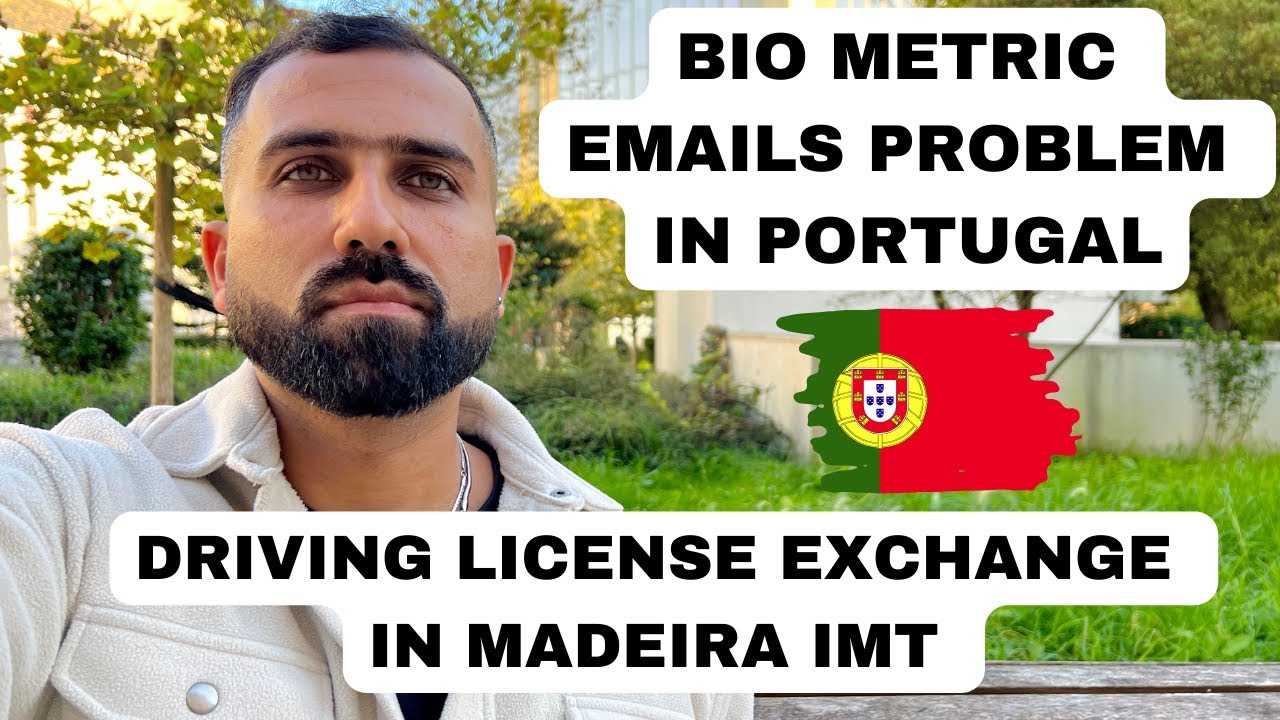 How to Exchange Your Driving License in Madeira & Portugal Biometric Email Problems.