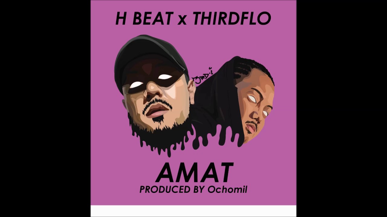 H BEAT x Thirdflo' - AMAT (Official Audio)