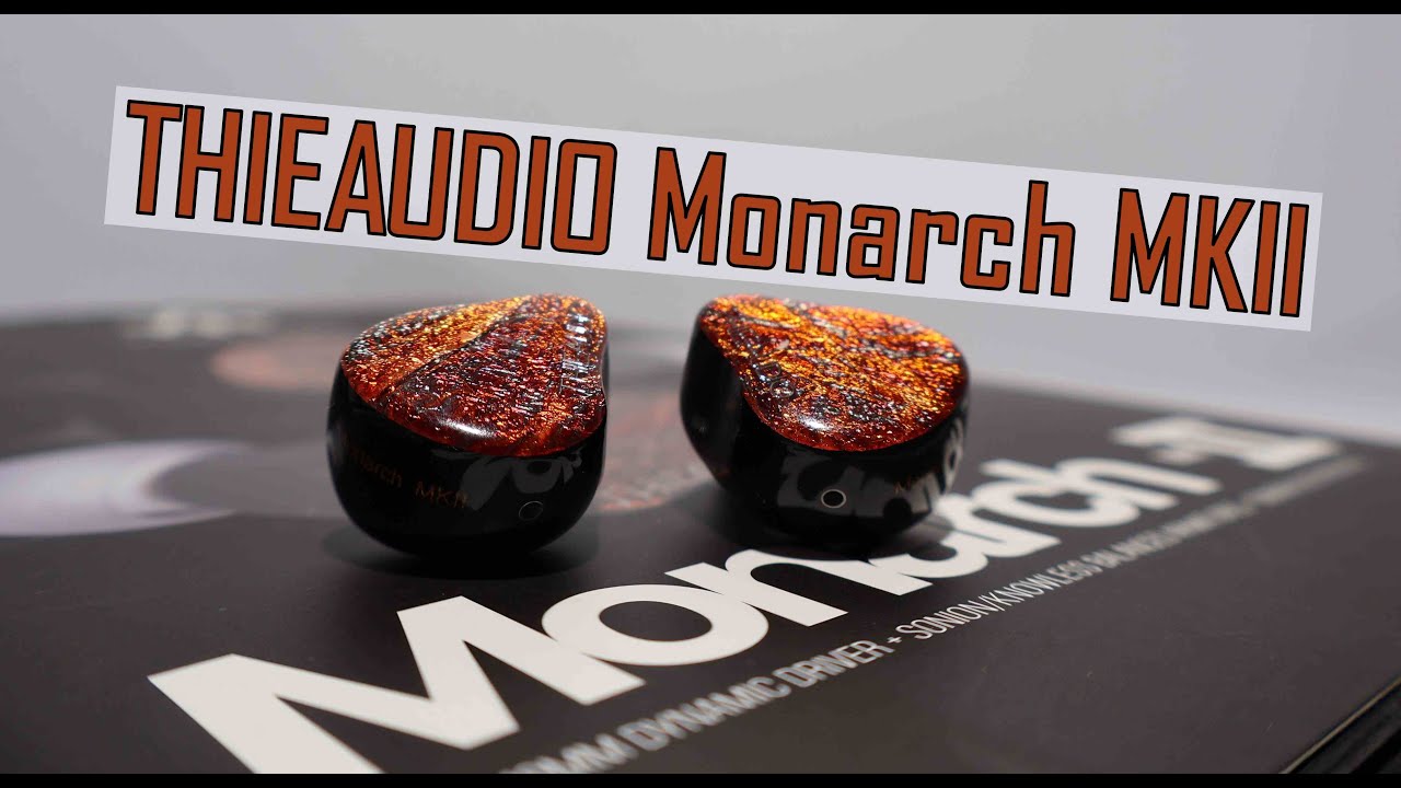 THIEAUDIO Monarch MKII
