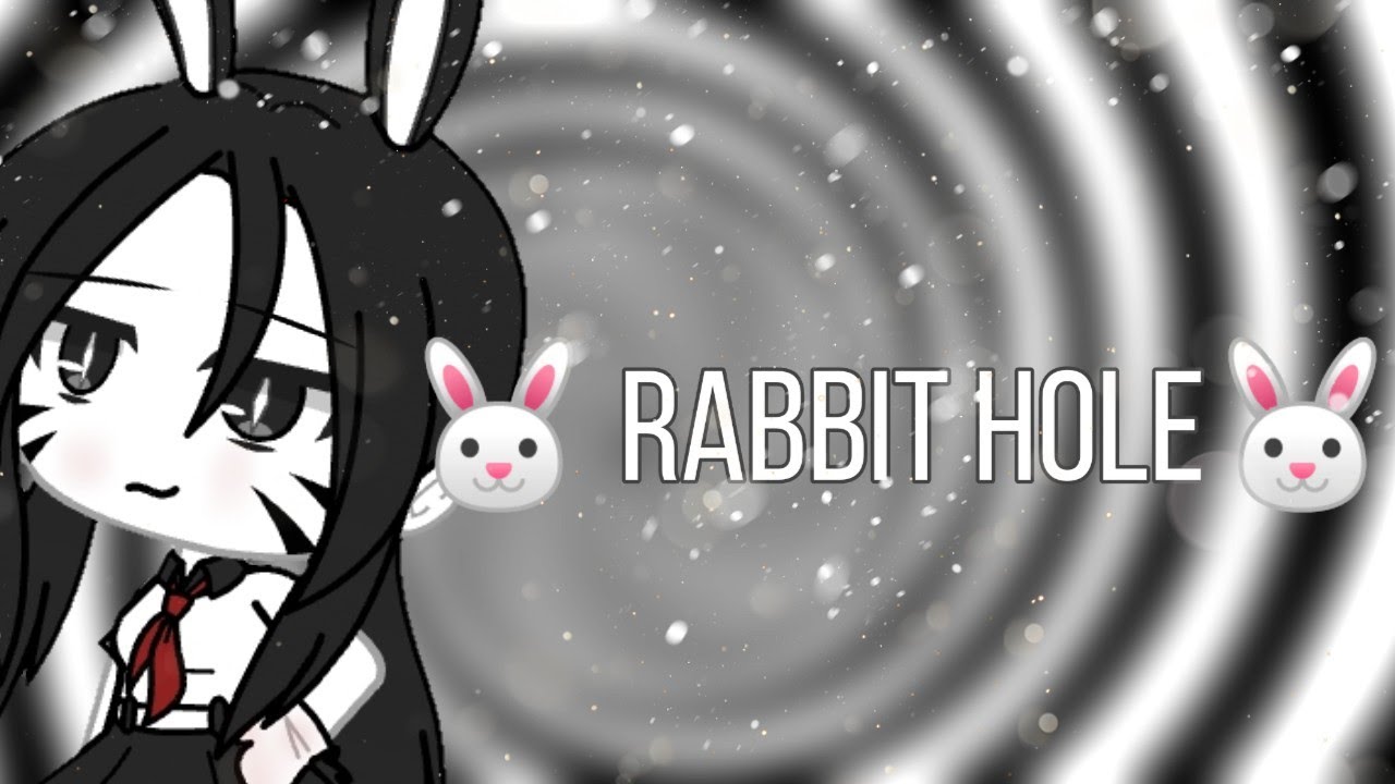 🐰 Rabbit hole🐰 Gacha Life🐰GLMV🐰