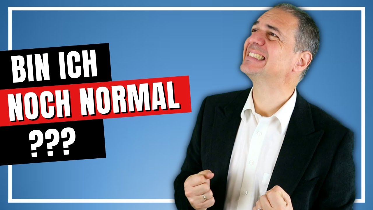 Was ist normal? Bin ich noch normal? (Neue Normalit&auml;t)