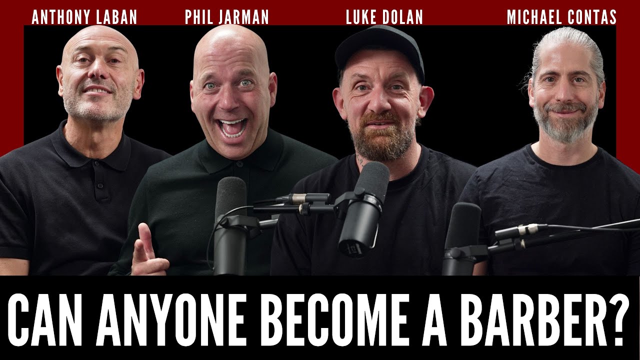 Can Anyone Become A Barber? | Anthony Laban, Phil Jarman, Luke Dolan & Michael Contas | S2EP1