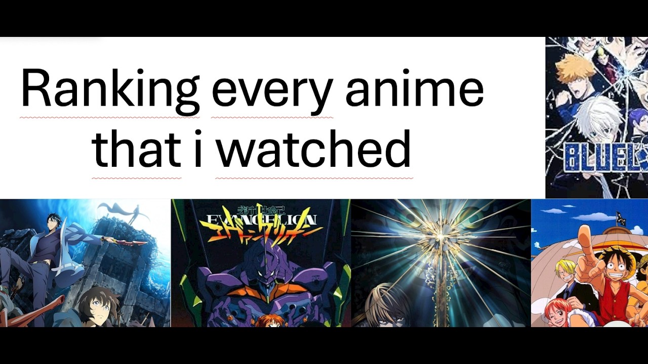 Ranking every anime that I've watched from WORST to BEST