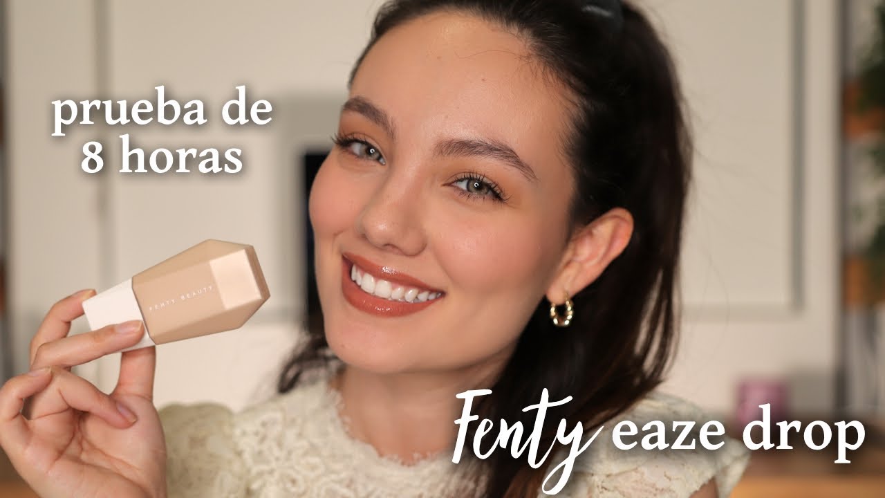 FENTY EAZE DROP - reseña y prueba de 8 horas | Alejandra Otero