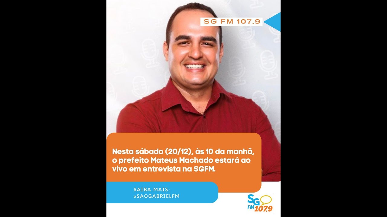 Entrevista com o Prefeito de São Gabriel, Mateus Machado 20/12/2025