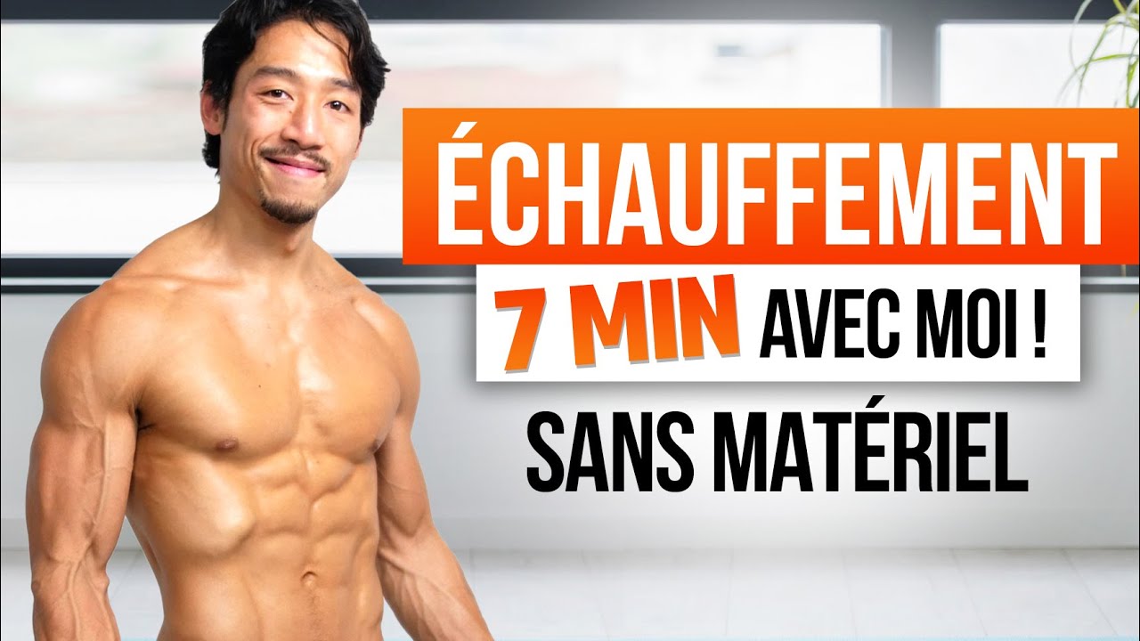 ROUTINE &Eacute;CHAUFFEMENT MUSCULAIRE COMPLET (7 MIN) - ID&Eacute;AL AVANT CHAQUE ENTRA&Icirc;NEMENT