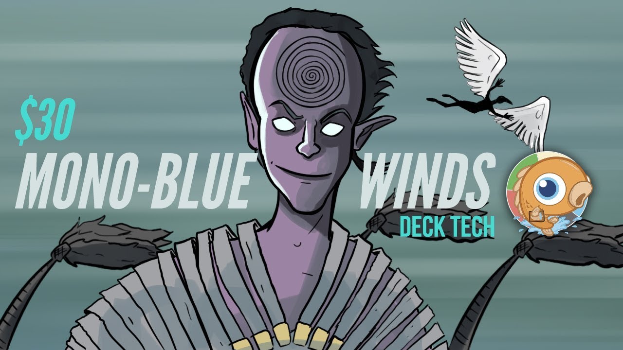 Instant Deck Tech: $30 Mono-Blue Winds (Standard)
