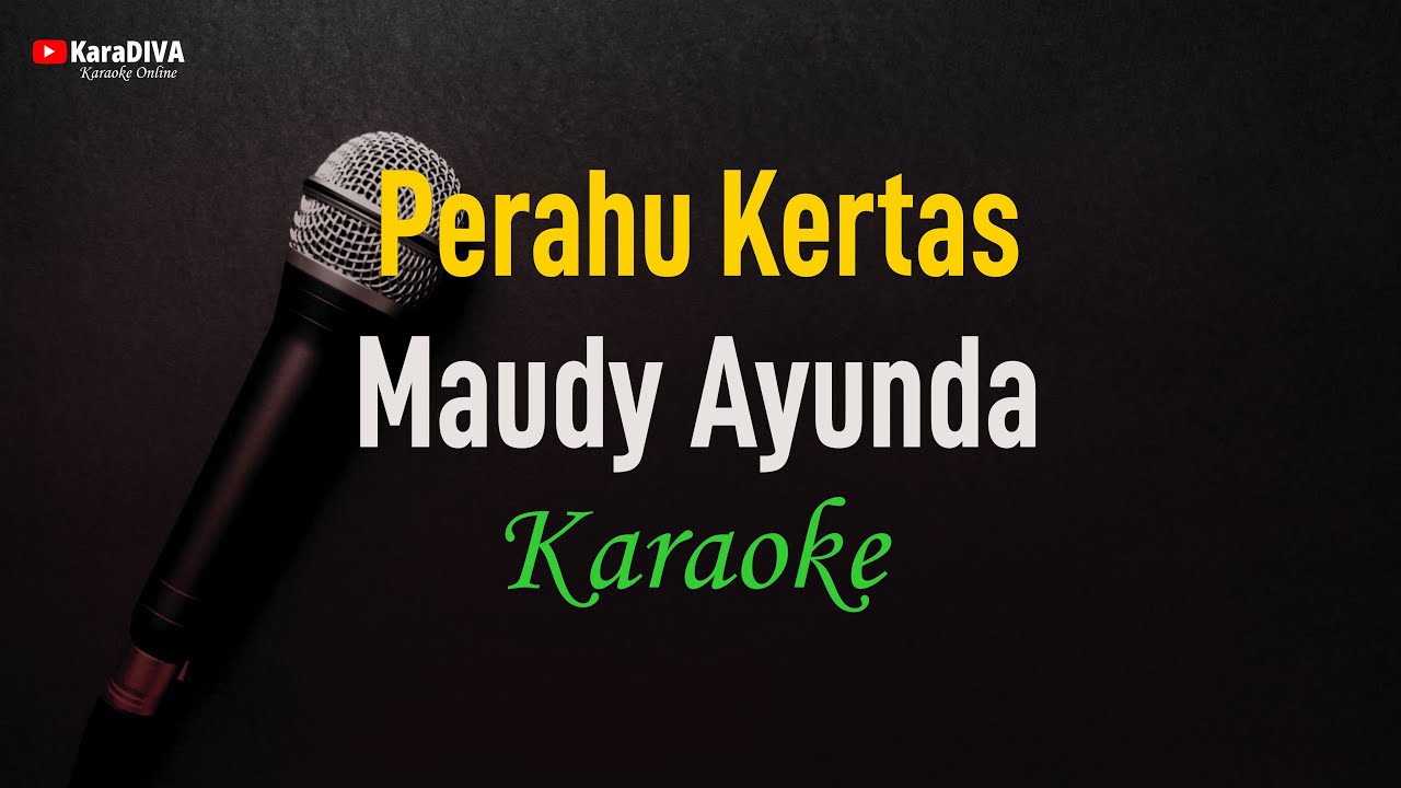 Maudy Ayunda - Perahu Kertas (Karaoke)