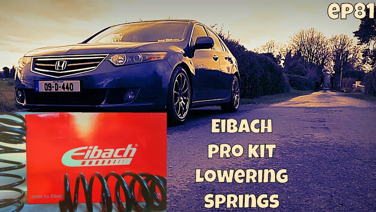 Eibach Lowering Springs review/Honda accord cu3 2.2 D-tec/eibach springs review