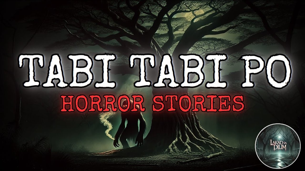 TABI TABI PO HORROR STORIES| True stories | Tagalog Horror Stories | Lakad sa dilim