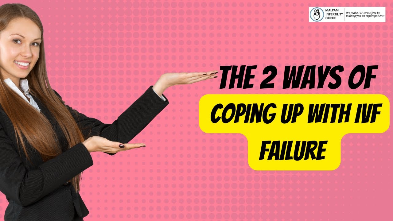 Finding Hope After IVF Failure: Two Coping Strategies to Consider!