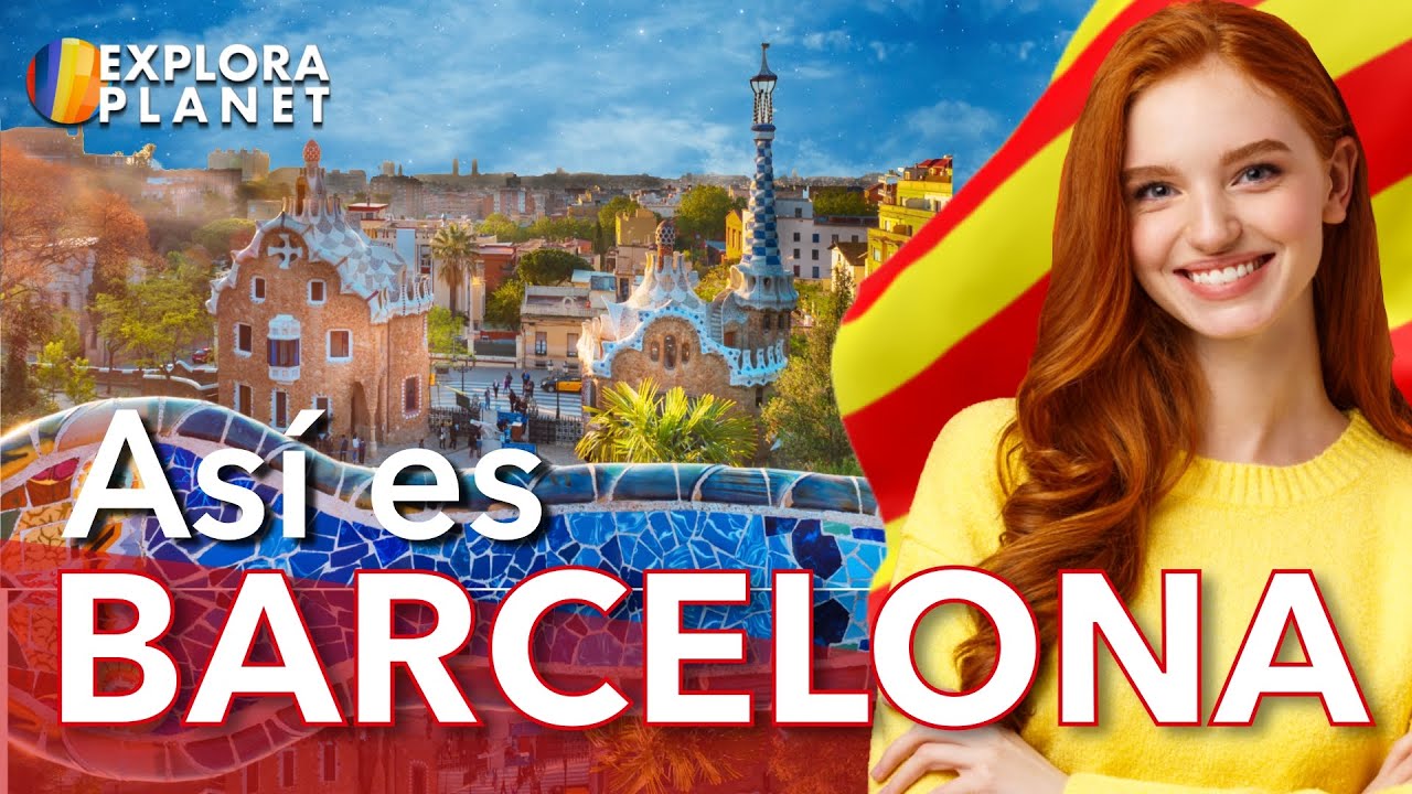 BARCELONA | Así es Barcelona | La Ciudad Condal