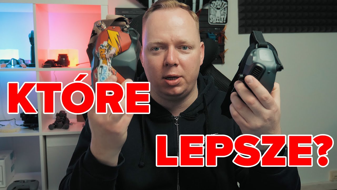 KT&Oacute;RE LEPSZE? DJI Gogle v2 vs 2