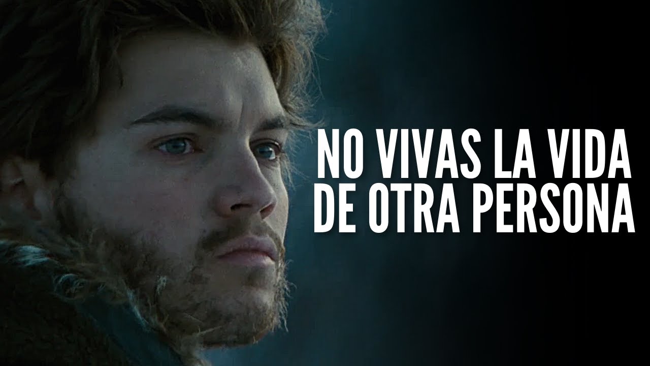 NO VIVAS LA VIDA DE OTRA PERSONA - Motivación Personal