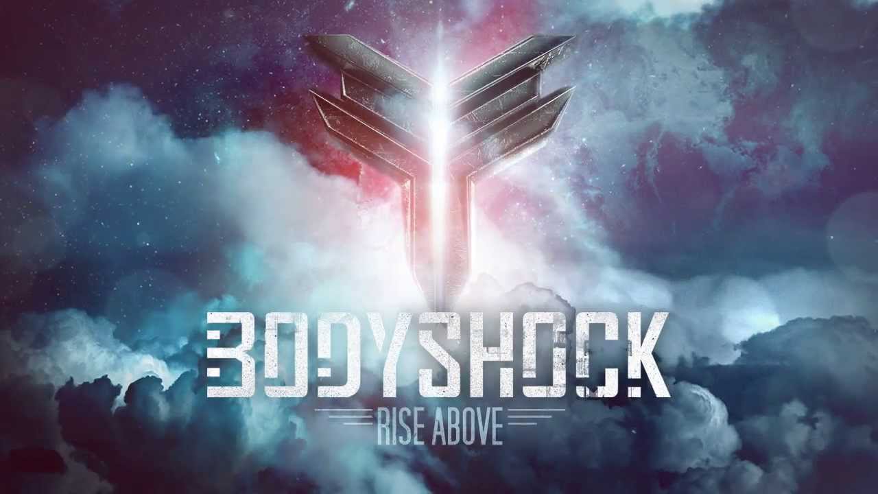 Bodyshock - Rise Above