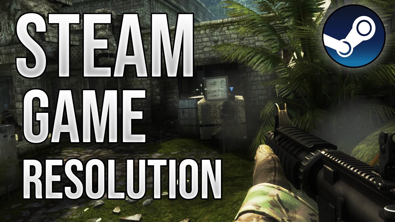 How to Change Game Resolution | Steam (+Tricks) 2023