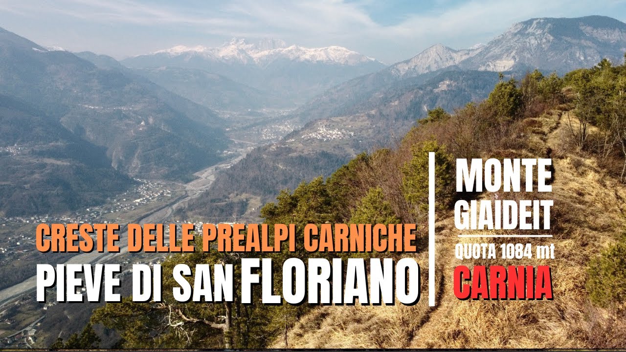 MONTE GIAIDEIT-CARNIA -PIEVE DI SAN FLORIANO