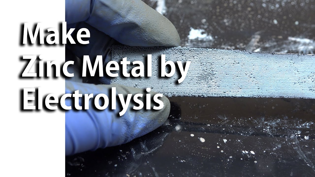 Make Zinc Metal by Electrolysis (Fixed)