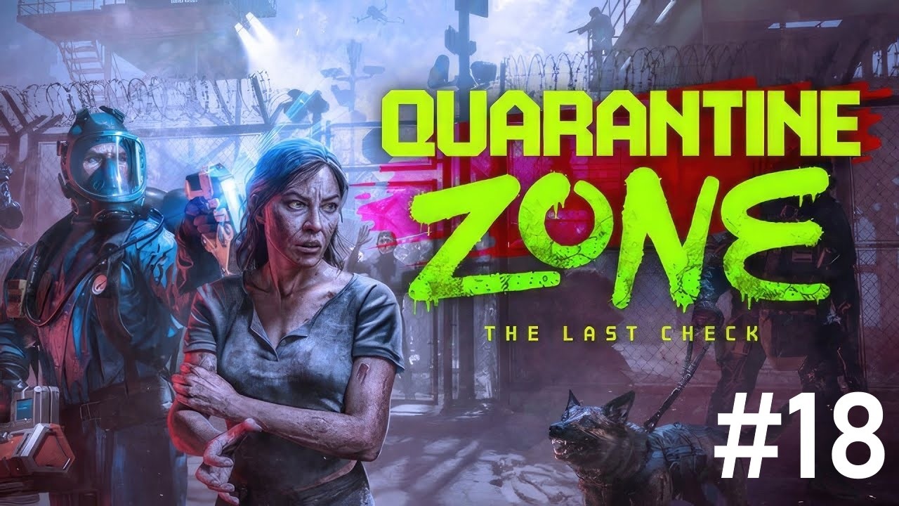 #Quarantine Zone 18. Прости, Джорджи :D