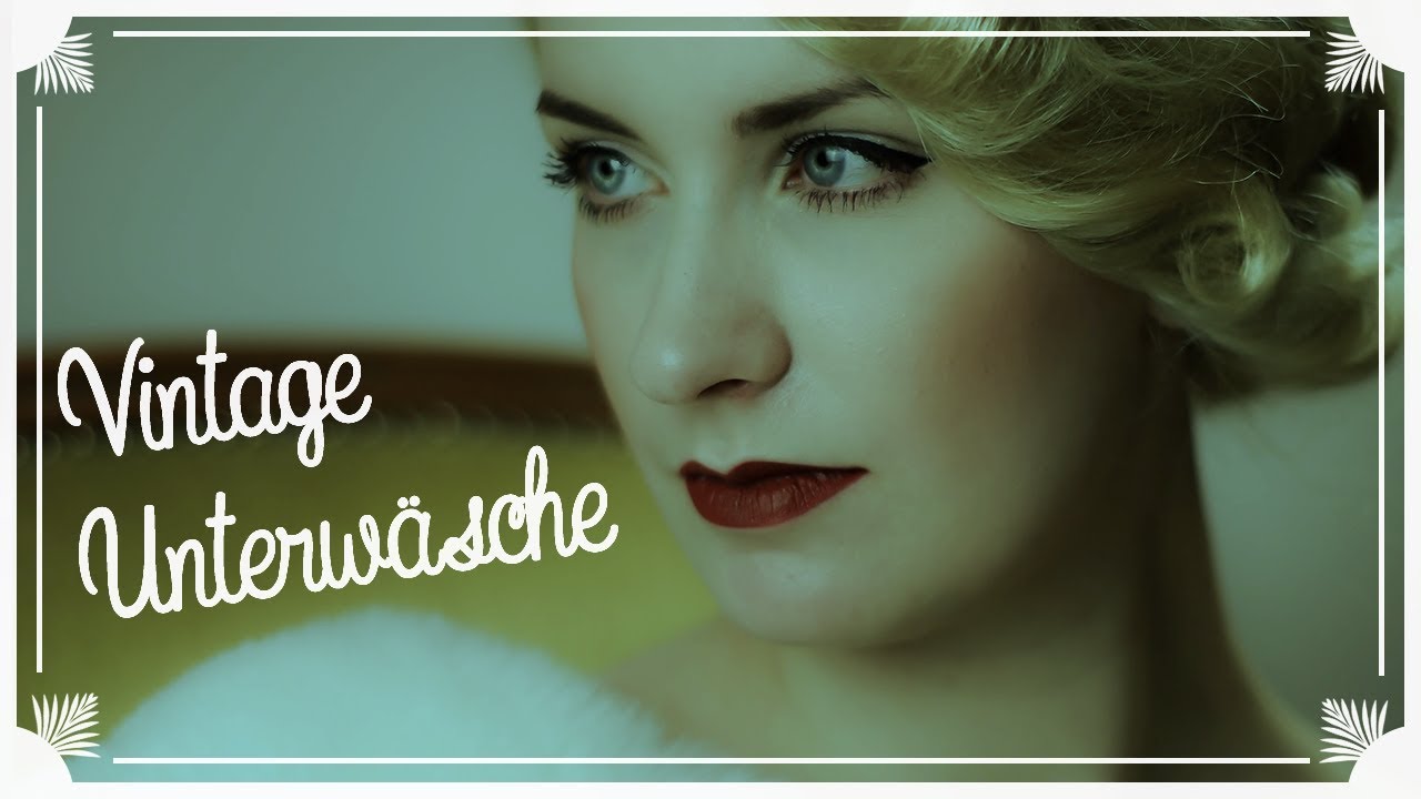 Das tr&auml;gt man drunter! / Vintage Unterw&auml;sche / mit Shapewear zur Vintagefigur