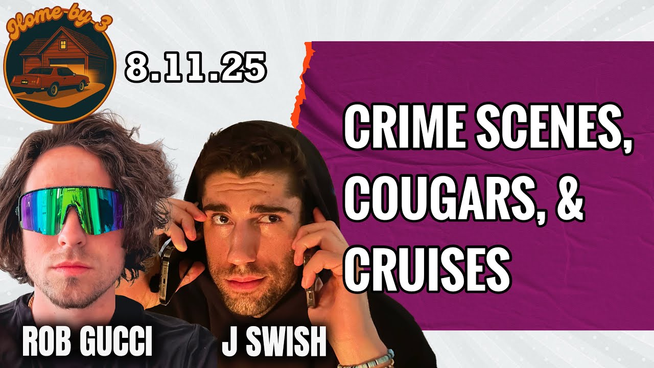 Crime Scenes, Cougars, & Cruises - 8.11.25