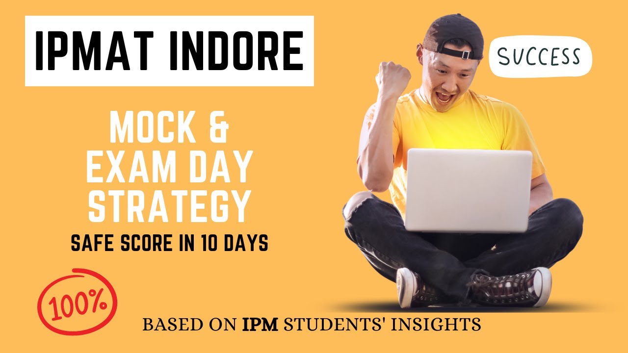IPMAT Indore Exam | Mock and Test-Day Strategies | IPM IIM Students' Suggestions Based #ipmat2023