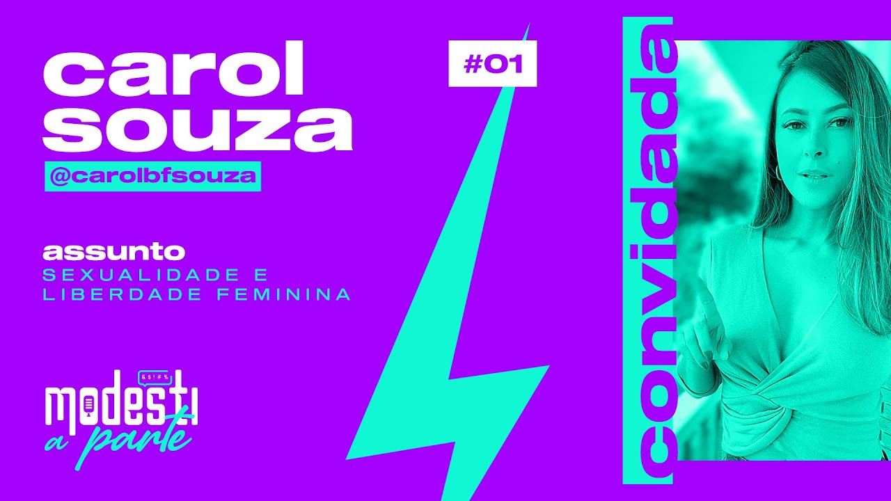 CAROL SOUZA (GATAAASP) - Modestiaparte #001