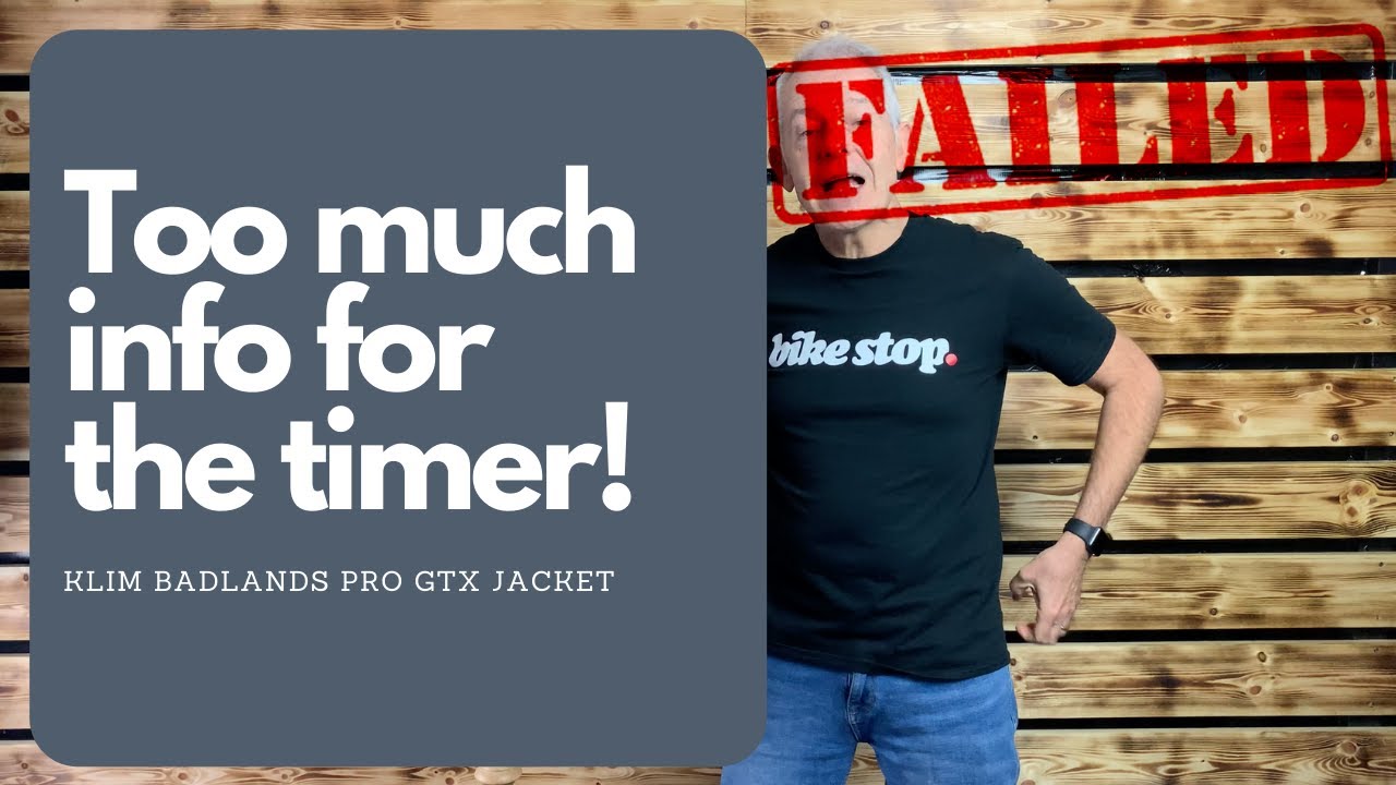Too much info for the timer! Klim Badlands Pro Jacket