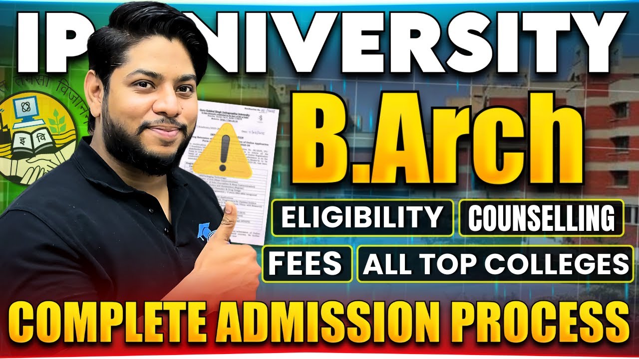 IP University B.arch Admission Process 2025 Top Colleges Seats Fees Online counselling Details