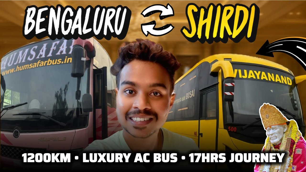 Bangalore to shirdi In Luxury AcBus 1200km 17hrs journey I Humsafar Bus I VRL Bus I Maharashtra trip